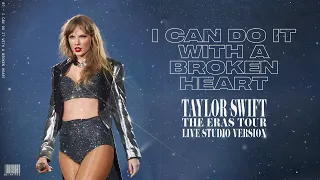 Taylor Swift - I Can Do It With A Broken Heart (Live Studio Version)