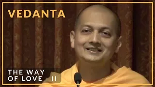 The Way of Love - II by Swami Sarvapriyananda