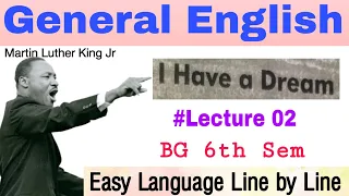 I HAVE A DREAM (M. Luther King Jr.) BG 6th Sem / Gen Eng/ Lec 02 - Easy Language