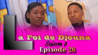 La Foi de Djouna Saison 3 ( Episode 26) Feyton Ayisyen 2023( matant Landa kontinye bay problem
