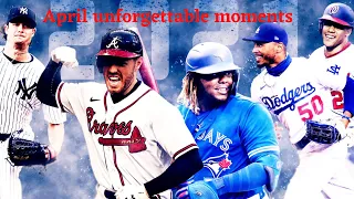 MLB "Unforgettable moments"- April 2021