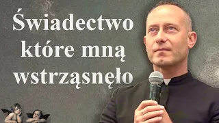 Ks. Dominik Chmielewski: Świadectwo które mną wstrząsnęło