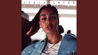 On My Mind (Jorja Smith X Preditah)