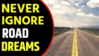 What does Road dream meaning || Dreaming of Road || Road dreams Interpretation