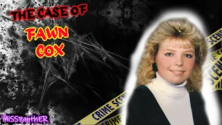 The Case of Fawn Cox - Killed in her room - Unsolved for 30 years!