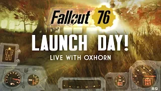 Day 7 Part 1 - Fallout 76 Launch Day - Live with Oxhorn