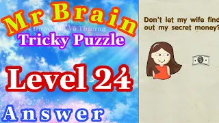 《Mr Brain Level 24》Update Answers Walkthrough Solution 2020 / Cập Nhật Đáp Án Game Mr Brain Level 24