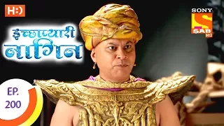 Icchapyaari Naagin - इच्छाप्यारी नागिन - Ep 200 - 3rd July, 2017