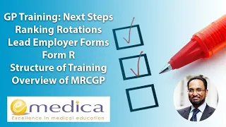 GP Training 2023: Next Steps - Ranking Rotations, Lead Employer Paperwork, Form R, MRCGP Overview