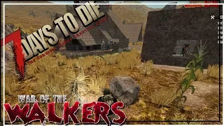 ★ 7 Days to Die War of the Walkers - Ep 53 - Wander before the horde - alpha 16.4 let's play