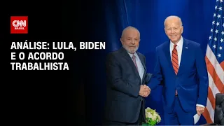 Análise: Lula, Biden e o acordo trabalhista | WW