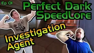 Perfect Dark SpeedLore: Investigation Agent with Karl Jobst! (Episode 01)