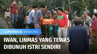 Dibunuh Istri dan 3 Eksekutor Bayaran, Linmas Tewas di Tempat | Liputan 6 Bandung