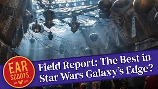 Field Report: Which is the Best in Star Wars Galaxy's Edge?