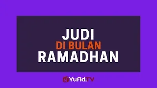 Judi di Bulan Ramadhan - Poster Dakwah Yufid TV