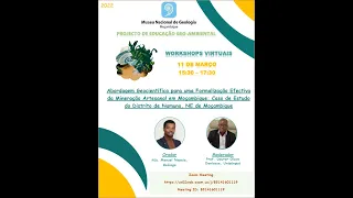 Workshop02 - Abordagem Geocientífica para a Formalização da Mineração Artesanal em Moçambique