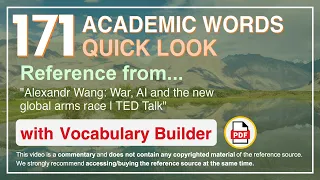 171 Academic Words Quick Look Ref from "Alexandr Wang: War, AI and the new global arms race | TED"