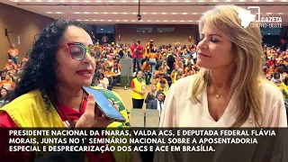 1° Seminário Nacional sobre a Aposentadoria Especial e Desprecarização dos ACS e ACE em Brasília