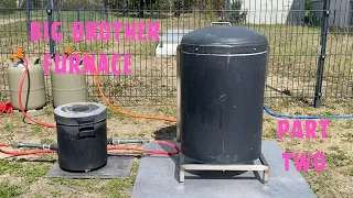 DIY Big Brother High-pressure Furnace - Part 2