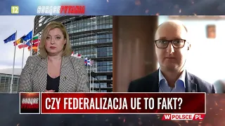 CZY FEDERALIZACJA UE TO FAKT?