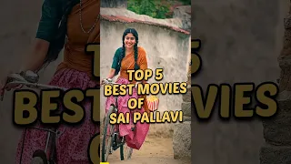 Top 5 best Movies🍿of Sai Pallavi #top5 #shorts #saipallavi