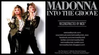Madonna – Into The Groove (Nick* Deluxe Mix) [Original Uncut Ending]