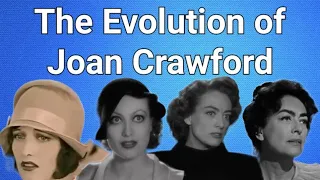 The Evolution of Joan Crawford