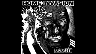 Home Invasion - Enemy (Full Album)