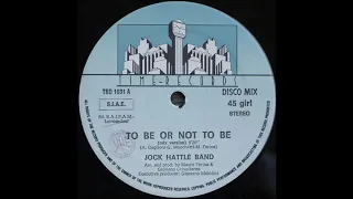 Jock Hattle Band - To Be Or Not To Be (Mix Version 1986)