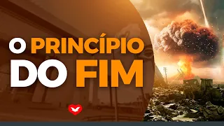 O princípio do fim | ALERTA DA SALVAÇÃO