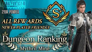 { FF7: Ever Crisis } 219KCP | S+ Mythril Mine ALL Rewards CLEAR Dungeon Ranking For Newer Players!!