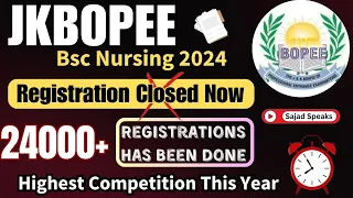 JKBOPEE Bsc Nursing 2024 Registration Closed 24000+ Registrations Done 🤯 Cut Of High Competition
