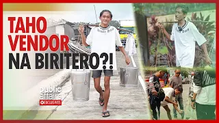 Taho vendor na biritero?! | Public Affairs Exclusives