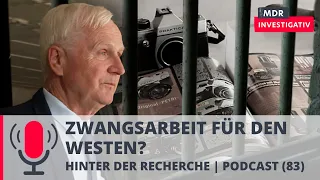 Zwangsarbeit für den Westen - ehemalige politische DDR-Häftlinge | Podcast MDR Investigativ | MDR