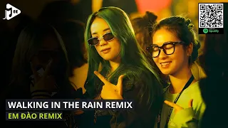 NONSTOP VINAHOUSE 2024 - WALKING IN THE RAIN KHMER REMIX - I SAW YOU WALKING IN THE RAIN REMIX