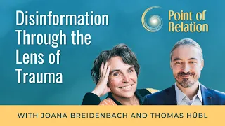 Joana Breidenbach | Disinformation Through the Lens of Trauma | Point of Relation Podcast