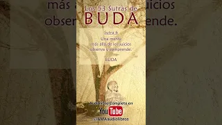 Buda - Sutra 6 (Del Audiolibro: Los 53 Sutras de Buda)