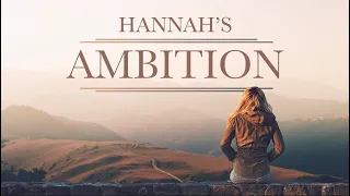 Hannah's Ambition (Extraordinary Women - Part 3)