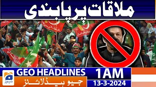 Geo News Headlines 1 AM | Ban on meeting | 13th March 2024