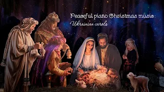 Peaceful piano Christmas music: Ukrainian carols. Колядки на фортепіано