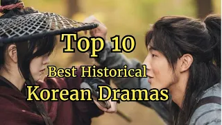 Top 10 Best Historical Korean Dramas | Korean Historical dramas | korean dramas | K drama 2022