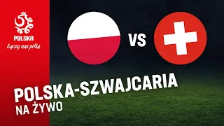 Reprezentacja kobiet: POLSKA - SZWAJCARIA (RETRANSMISJA)