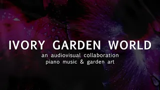 Ivory Garden World | garden art & piano music on a Friday... 🎹🌱🌎
