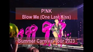 P!nk - BLOW ME (ONE LAST KISS) - Summer Carnival 2023 Tour Cologne