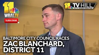 11 TV Hill: Baltimore City Council races - District 11