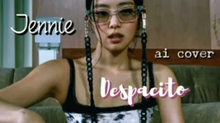 Jennie - Despacito (ai cover)