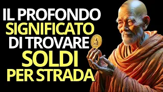 IL PROFONDO SIGNIFICATO DI TROVARE SOLDI PER STRADA…