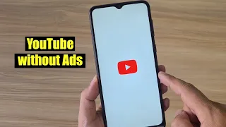 How to Watch YouTube without Ads on Phone