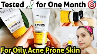 Dr. Sheths  mineral sunscreen One month  Review | Best Mineral Sunscreen for Oily acne prone skin ?