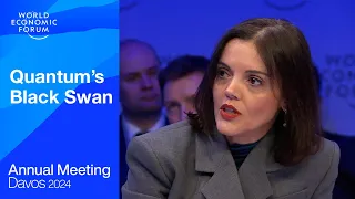 Quantum's Black Swan | Davos 2024 | World Economic Forum